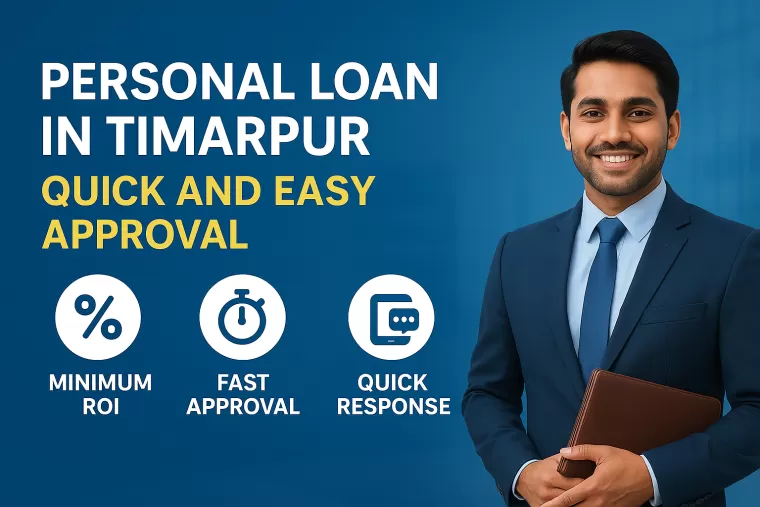 Personal Loan in Timarpur | Instant Approval | Low Interest Rates