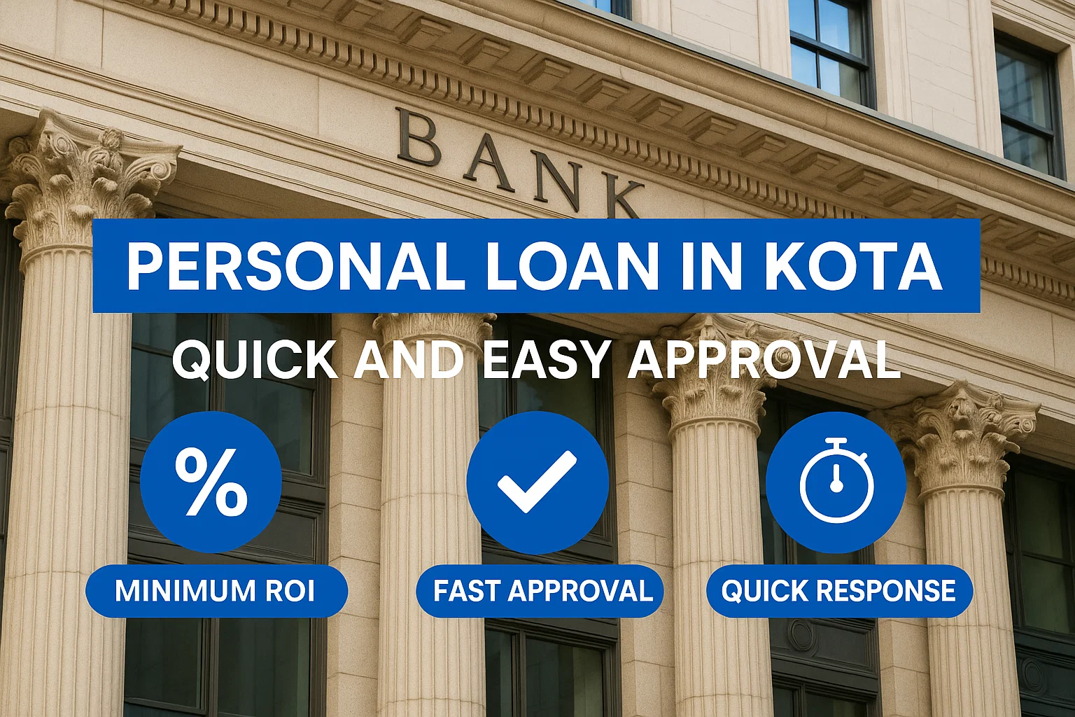 Personal Loan in Kota | Quick and Easy Approval
