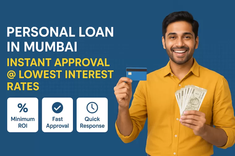 Personal Loan in Mumbai - Instant Approval @ Lowest Interest Rates