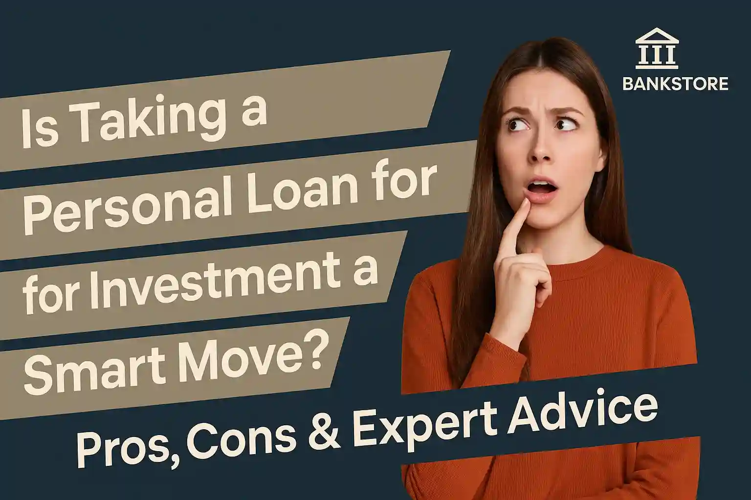 Is Taking a Personal Loan for Investment a Smart Move? Pros, Cons & Expert Advice