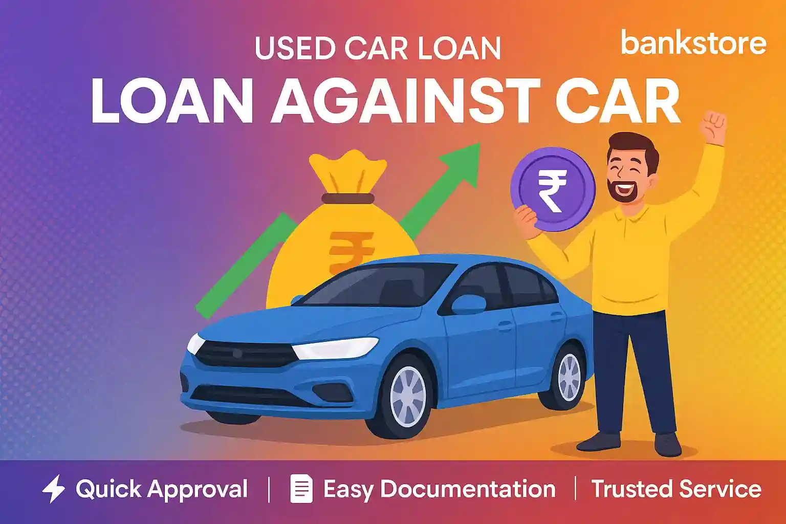 Unlock Instant Funds with Bankstore&rsquo;s Used Car Loan